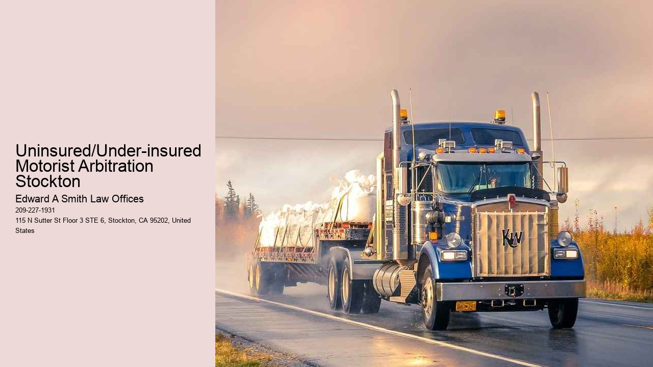 Uninsured/Under-insured Motorist Arbitration Stockton