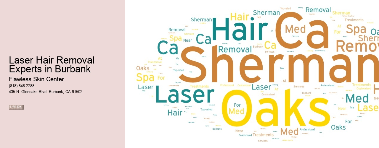 Laser Hair Removal Experts in Burbank