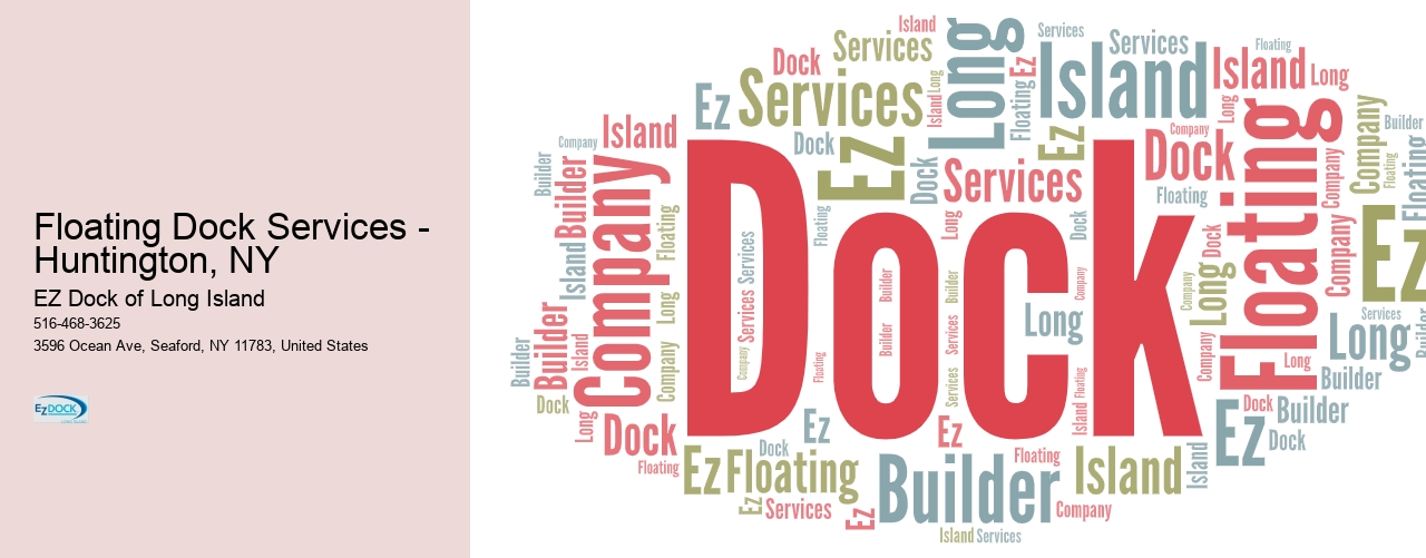 Floating Dock Services - Huntington, NY  