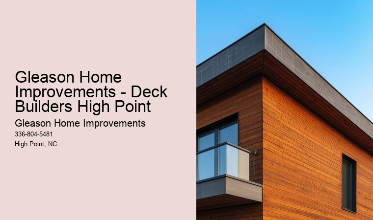 Gleason Home Improvements - Deck Builders High Point
