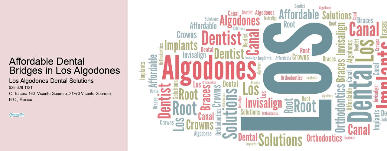 Affordable Dental Bridges in Los Algodones