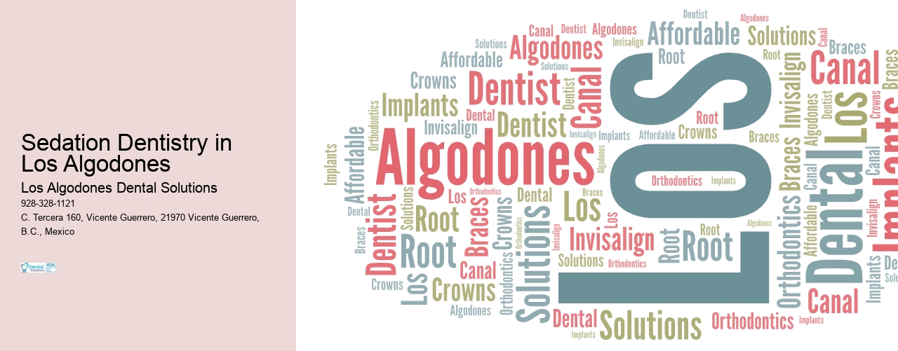 Sedation Dentistry in Los Algodones