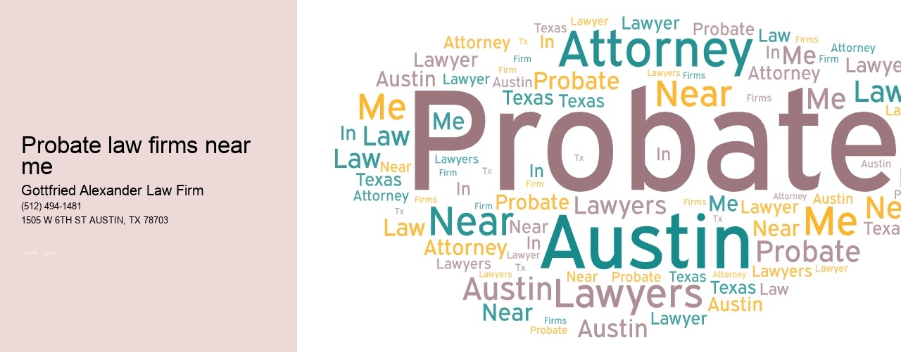 Probate law firms near me